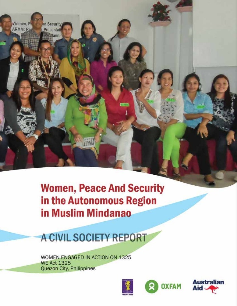 Women, Peace And Security in the Autonomous Region in Muslim Mindanao A Civil Society Report