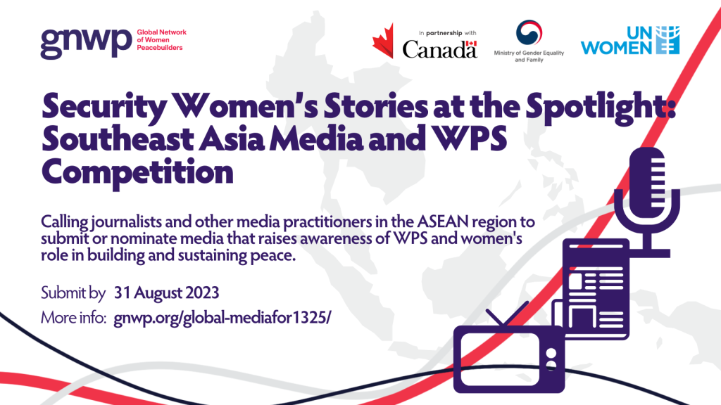 Women’s Stories at the Spotlight: Southeast Asia Media and WPS Competition.”